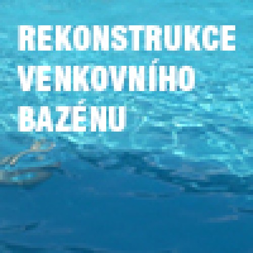 REKONSTRUKCE VENKOVNÍHO BAZÉNU V JAROMĚŘICÍCH NAD ROKYTNOU